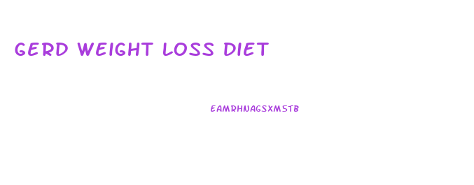 Gerd Weight Loss Diet