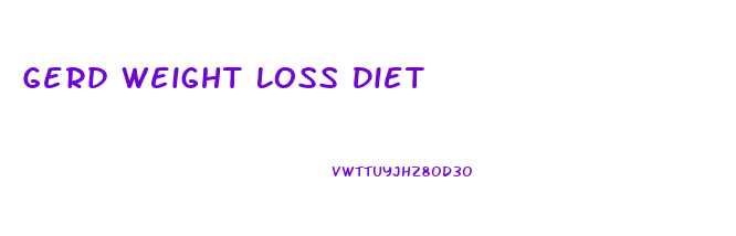 Gerd Weight Loss Diet