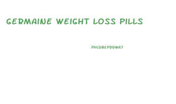 Germaine Weight Loss Pills