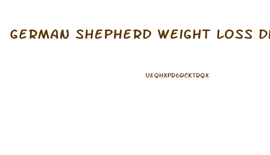 German Shepherd Weight Loss Diet