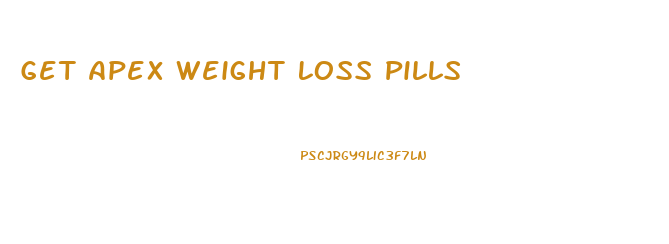 Get Apex Weight Loss Pills