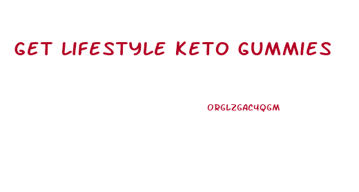 Get Lifestyle Keto Gummies