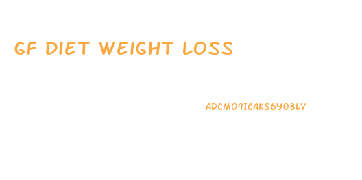 Gf Diet Weight Loss