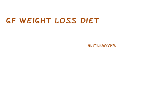 Gf Weight Loss Diet