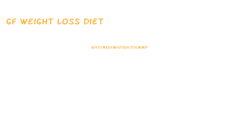 Gf Weight Loss Diet