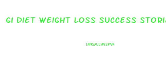 Gi Diet Weight Loss Success Stories