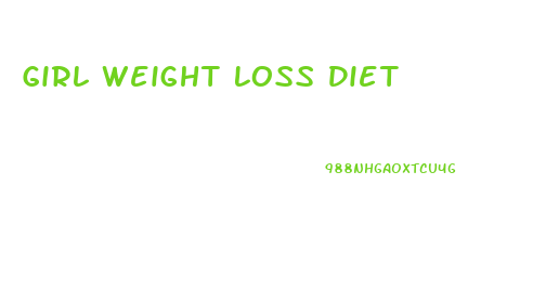 Girl Weight Loss Diet