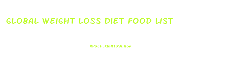 Global Weight Loss Diet Food List