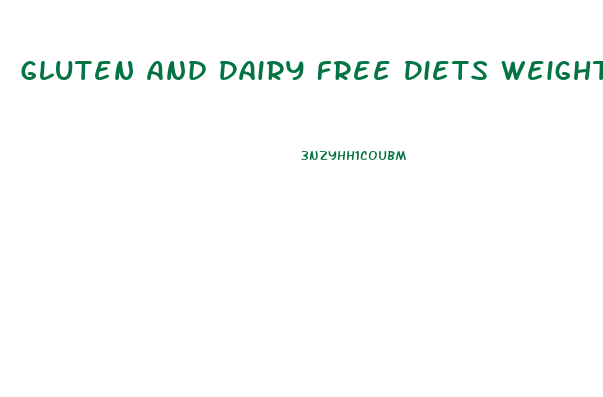 Gluten And Dairy Free Diets Weight Loss