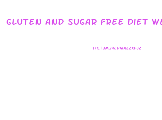 Gluten And Sugar Free Diet Weight Loss