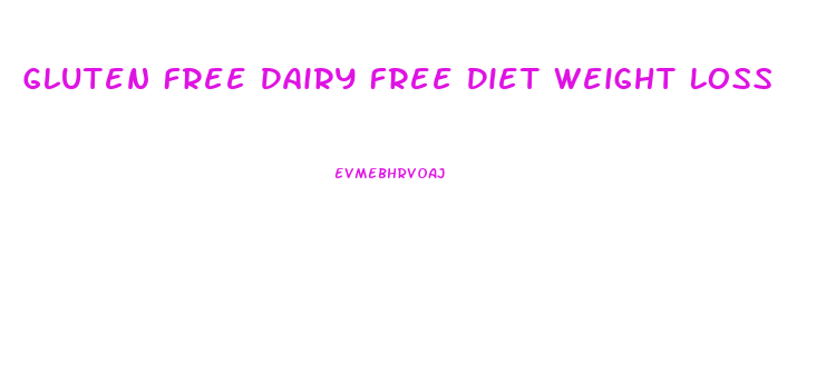 Gluten Free Dairy Free Diet Weight Loss