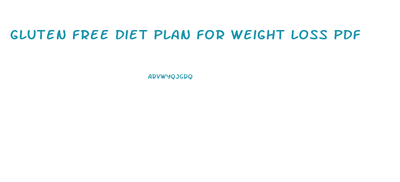 Gluten Free Diet Plan For Weight Loss Pdf