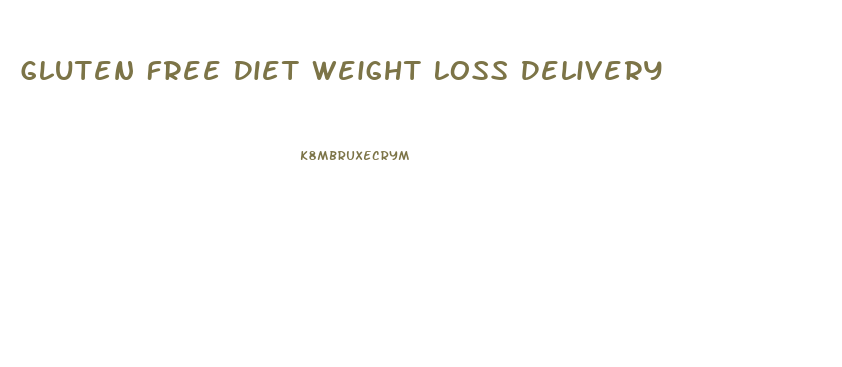 Gluten Free Diet Weight Loss Delivery