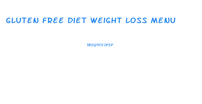 Gluten Free Diet Weight Loss Menu