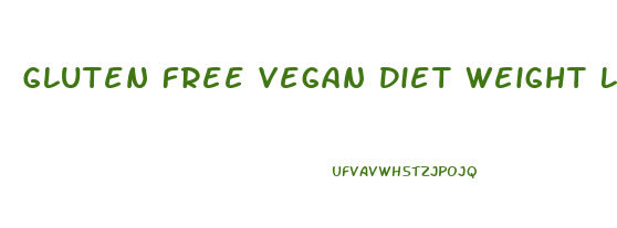 Gluten Free Vegan Diet Weight Loss Plan