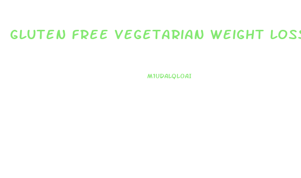 Gluten Free Vegetarian Weight Loss Diet Plan