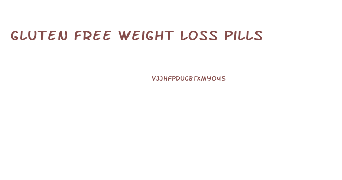 Gluten Free Weight Loss Pills