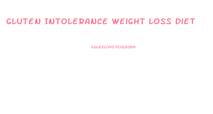 Gluten Intolerance Weight Loss Diet