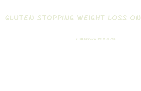 Gluten Stopping Weight Loss On Keto Diet
