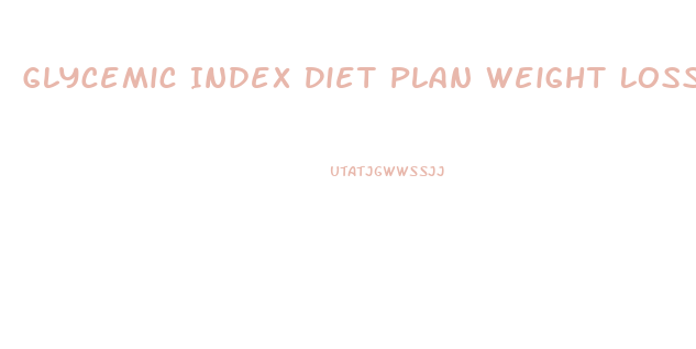 Glycemic Index Diet Plan Weight Loss