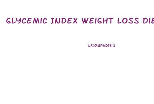 Glycemic Index Weight Loss Diet Plan