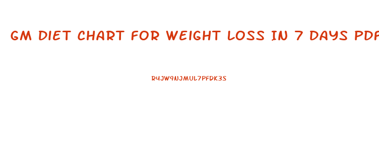 Gm Diet Chart For Weight Loss In 7 Days Pdf