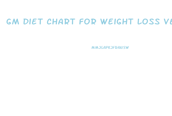 Gm Diet Chart For Weight Loss Vegetarian