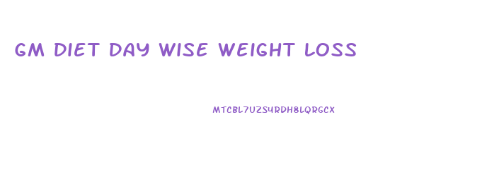 Gm Diet Day Wise Weight Loss