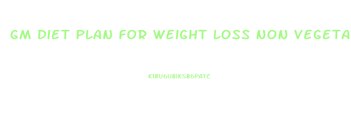 Gm Diet Plan For Weight Loss Non Vegetarian