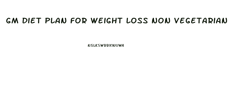 Gm Diet Plan For Weight Loss Non Vegetarian