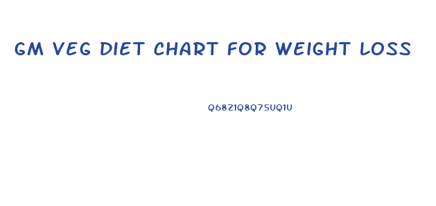 Gm Veg Diet Chart For Weight Loss