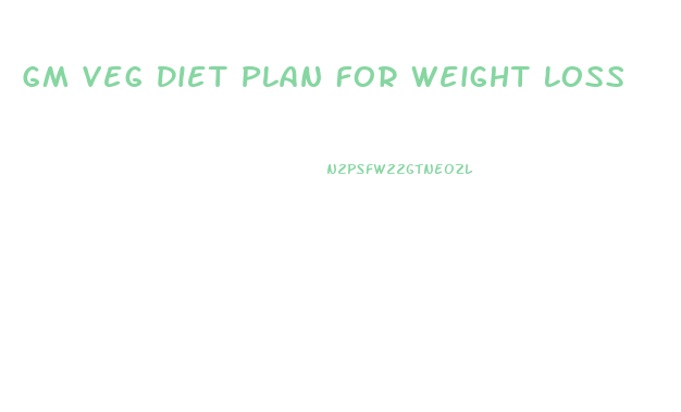 Gm Veg Diet Plan For Weight Loss