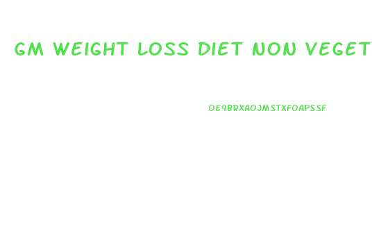 Gm Weight Loss Diet Non Vegetarian