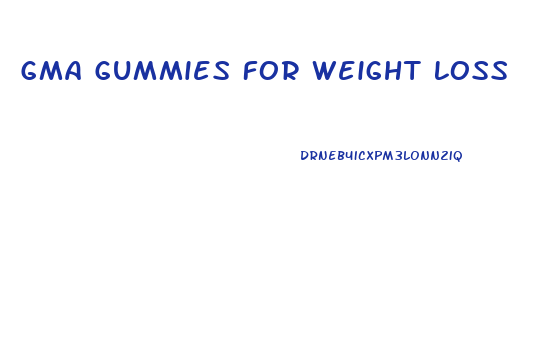 Gma Gummies For Weight Loss