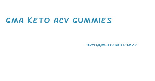 Gma Keto Acv Gummies