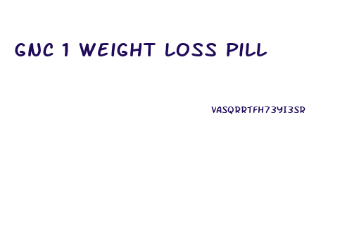 Gnc 1 Weight Loss Pill