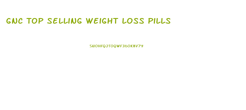 Gnc Top Selling Weight Loss Pills