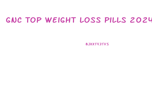 Gnc Top Weight Loss Pills 2024