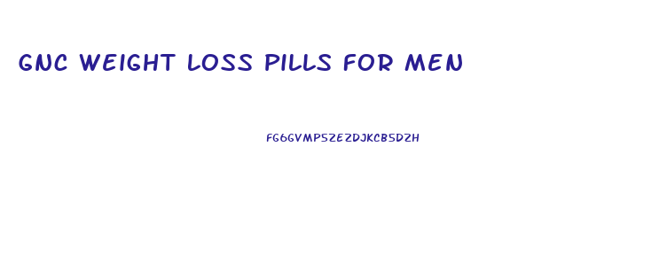 Gnc Weight Loss Pills For Men