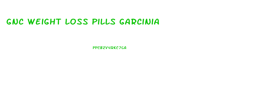 Gnc Weight Loss Pills Garcinia