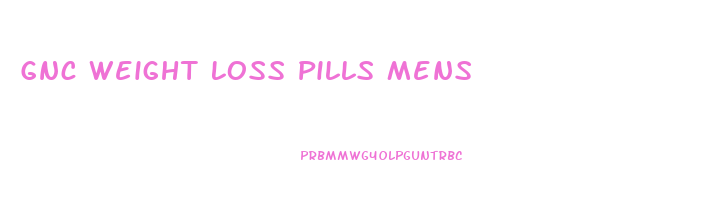 Gnc Weight Loss Pills Mens
