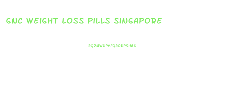 Gnc Weight Loss Pills Singapore