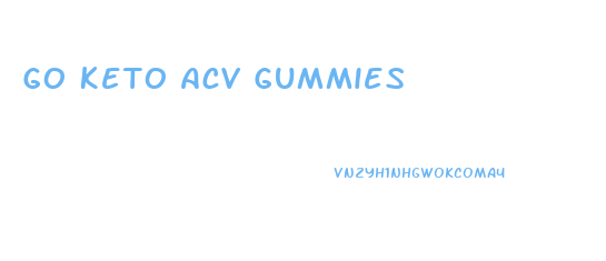 Go Keto Acv Gummies