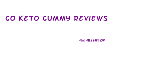 Go Keto Gummy Reviews