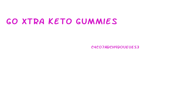 Go Xtra Keto Gummies