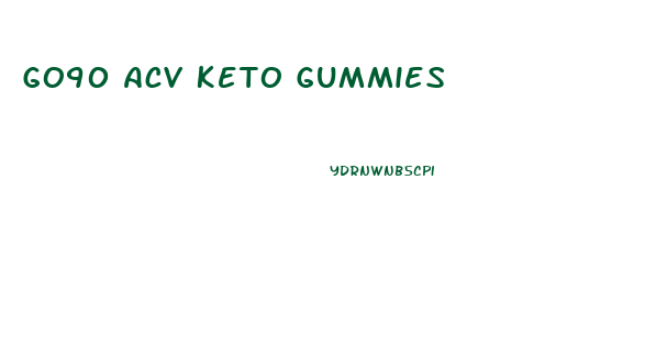 Go90 Acv Keto Gummies