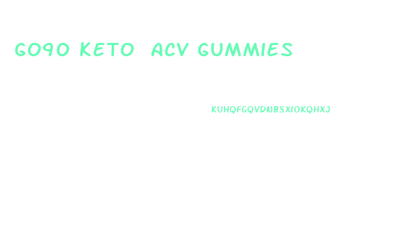 Go90 Keto Acv Gummies