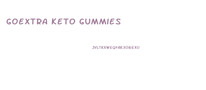 Goextra Keto Gummies