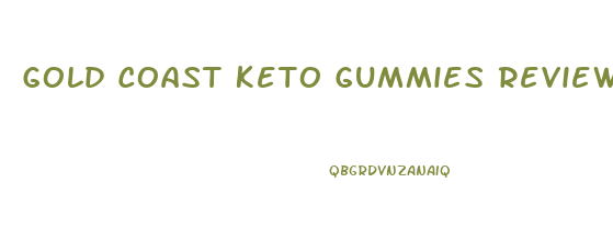 Gold Coast Keto Gummies Review