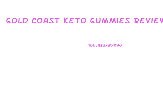 Gold Coast Keto Gummies Reviews